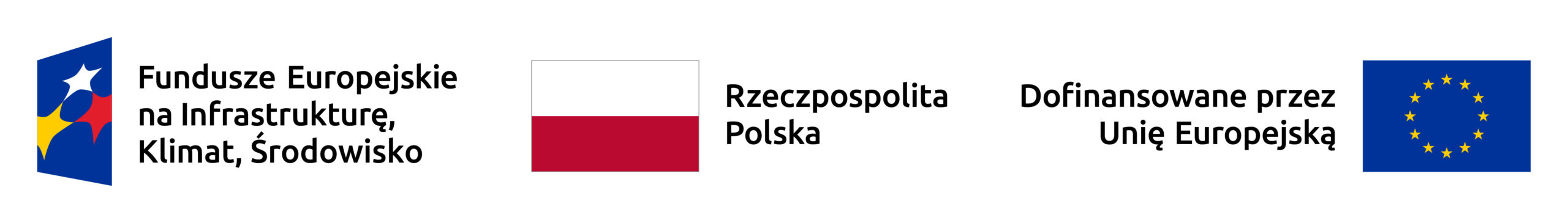 Grafika zawiera zestawienie trzech logotypów. Pierwszy znak, umieszczony po lewej stronie to logotyp Funduszów Europejskich na Infrastrukturę, Klimat, Środowisko. Znak umieszczony po środku zawiera polską flagę oraz po prawej stronie zapis Rzeczpospolita Polska. Ze skrajnie prawej strony znajduje się zapis o treści Dofinansowane przez Unię Europejską, a po prawej stronie hasła widnieje flaga Unii Europejskiej.